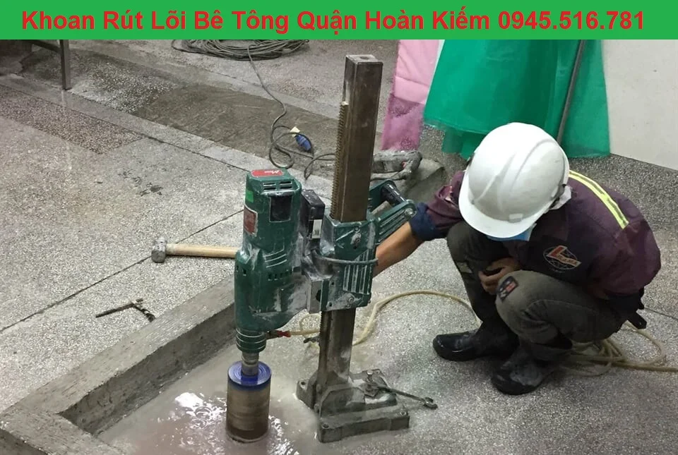 Khoan Rút Lõi Bê Tông Quận Hoàn Kiếm
