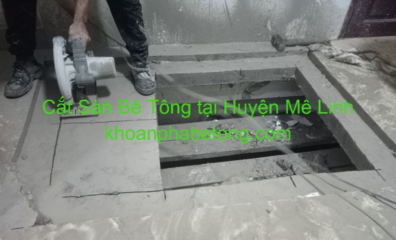 Cắt Sàn Bê Tông Huyện Mê Linh Cắt Sàn Bê Tông Huyện Mê Linh