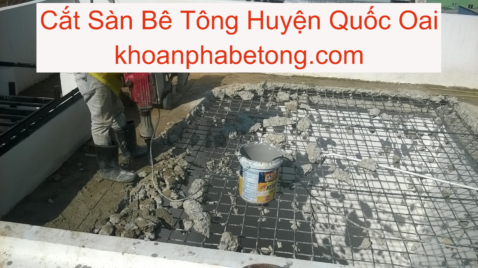 Cắt Sàn Bê Tông Huyện Quốc Oai Cắt Sàn Bê Tông Huyện Quốc Oai