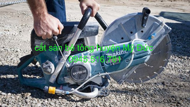 cắt sàn bê tông tại huyện Mỹ Đức cắt sàn bê tông tại huyện Mỹ Đức