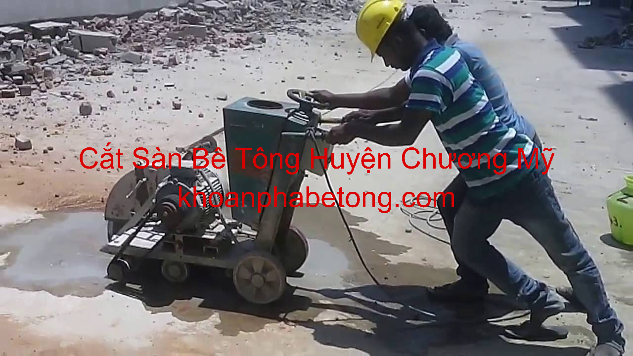 Cắt Sàn Bê Tông Chương Mỹ Cắt Sàn Bê Tông Chương Mỹ