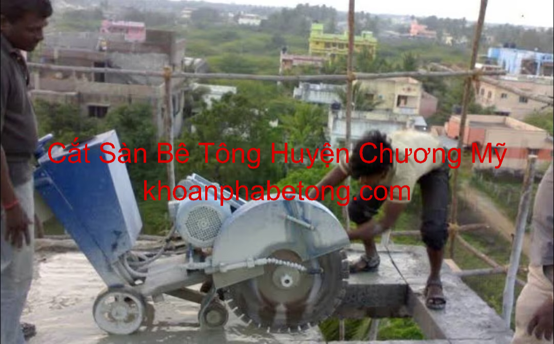 Cắt Sàn Bê Tông Tại Huyện Chương Mỹ Cắt Sàn Bê Tông Tại Huyện Chương Mỹ