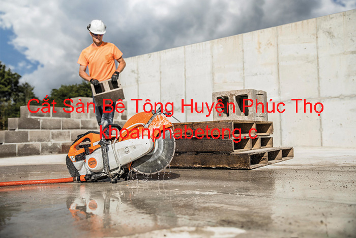 Cắt Sàn Bê Tông Tại Huyện Phúc Thọ