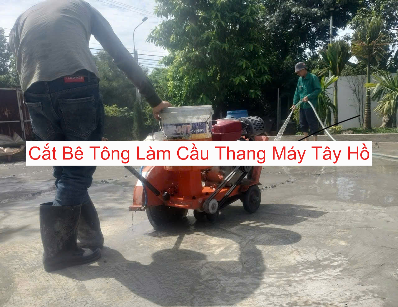 Cắt Bê Tông Làm Cầu Thang Tây Hồ