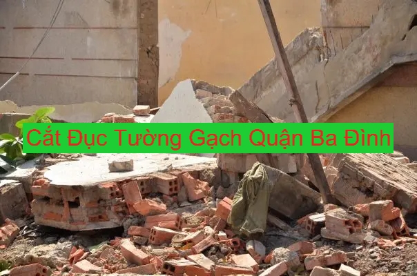 Cắt Đục Tường Gạch Ba Đình