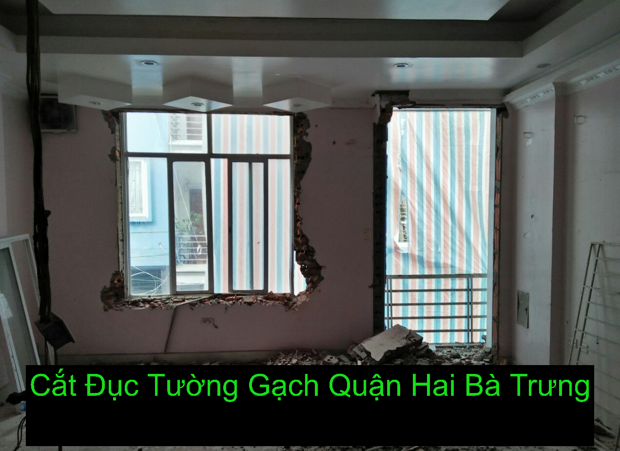 Cắt Đục Tường Gạch Hai Bà Trưng