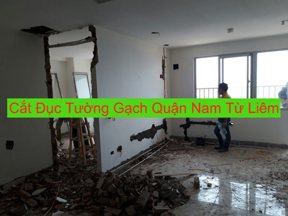 Cắt Đục Tường Gạch Quận Nam Từ Liêm Cắt Đục Tường Gạch Quận Nam Từ Liêm