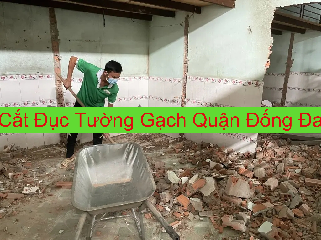Cắt Đục Tường Gạch Tại Đống Đa
