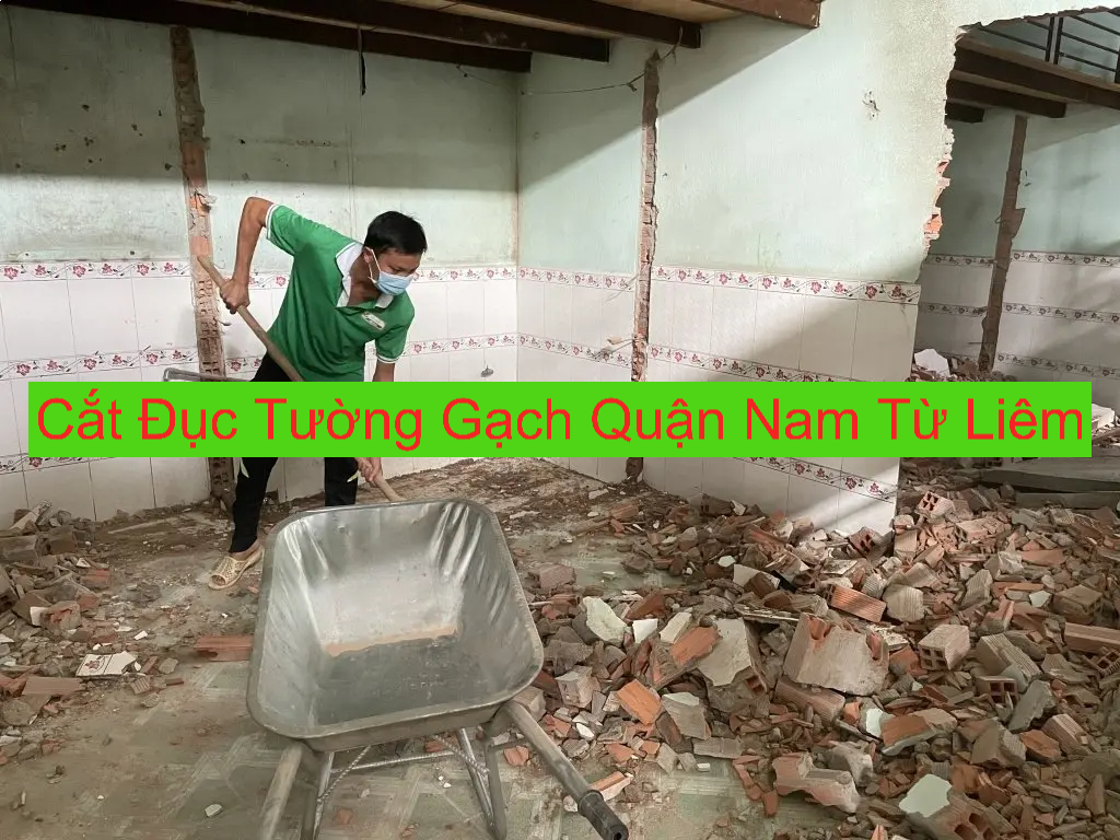 Cắt Đục Tường Gạch Tại Nam Từ Liêm Cắt Đục Tường Gạch Tại Nam Từ Liêm