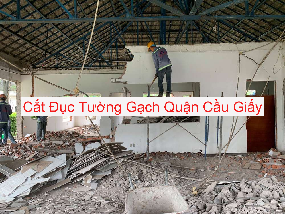 Cắt Đục Tường Gạch Tại Quận Cầu Giấy Cắt Đục Tường Gạch Tại Quận Cầu Giấy