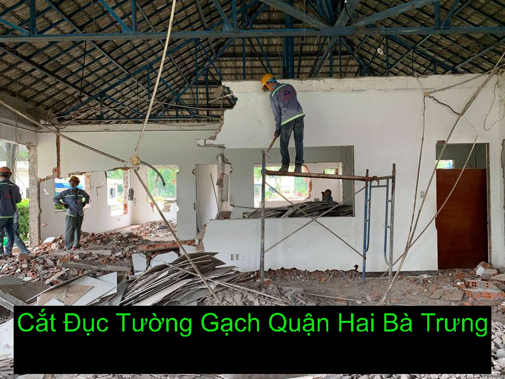 Cắt Đục Tường Gạch Tại Quận Hai Bà Trưng