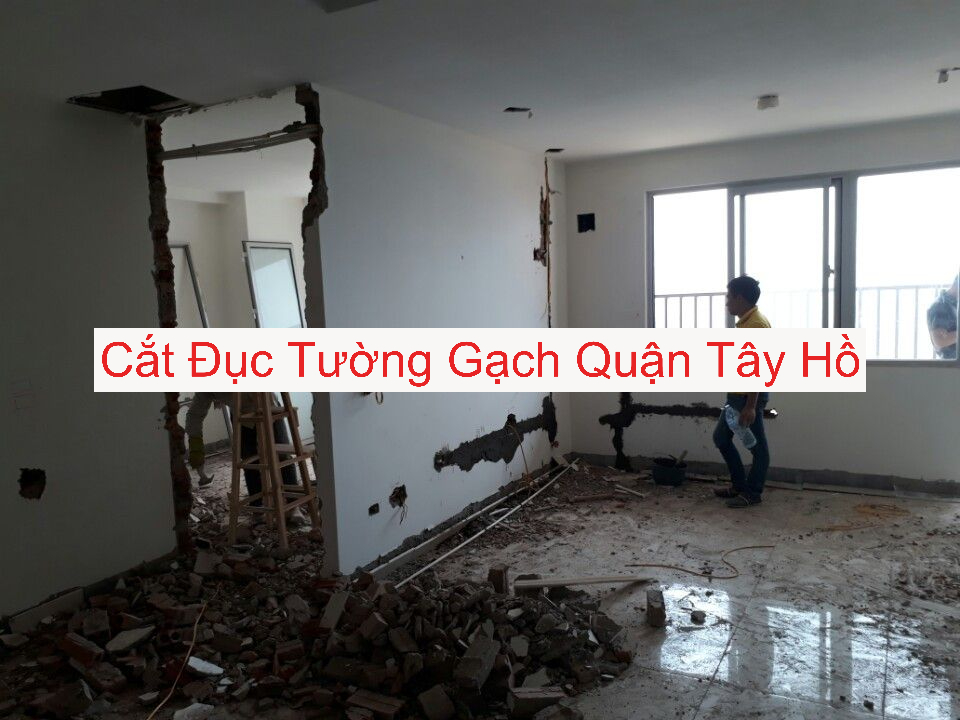 Cắt Đục Tường Gạch Tây Hồ Cắt Đục Tường Gạch Tây Hồ