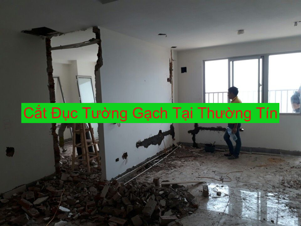 Cắt Đục Tường Gạch Huyện Thường Tín Cắt Đục Tường Gạch Huyện Thường Tín