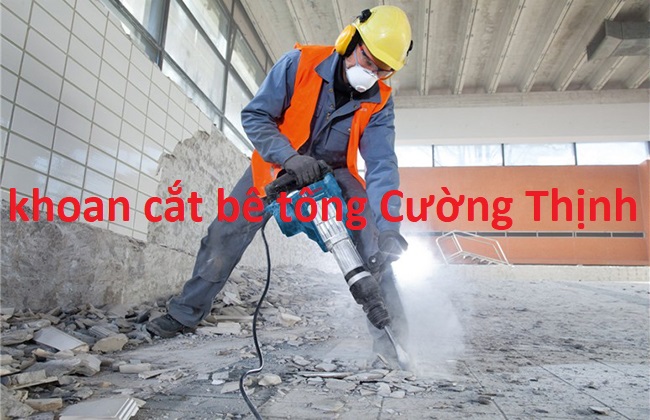 khoan cắt bê tông Cường Thịnh
