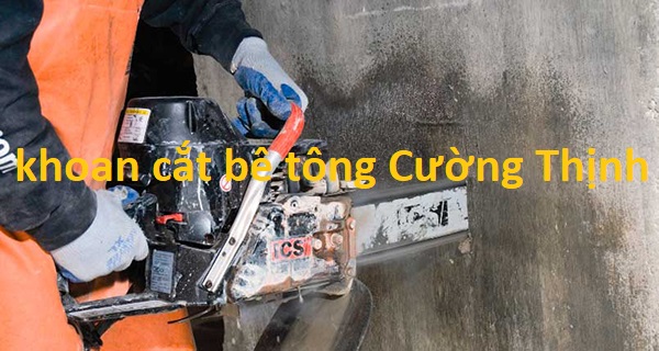 khoan cắt bê tông Cường Thịnh