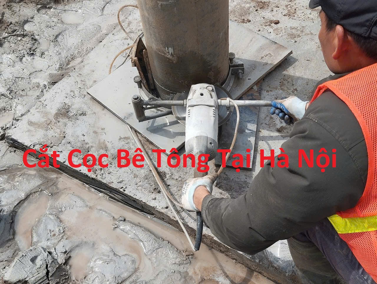 Cắt Cọc Bê Tông Tại Hà Nội Chính Xác 