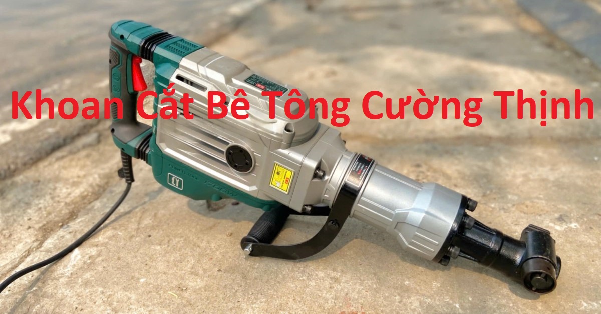 Khoan Cắt Bê Tông Cường Thịnh